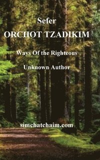 bokomslag Sefer ORCHOT TZADIKIM - Ways of the Righteous