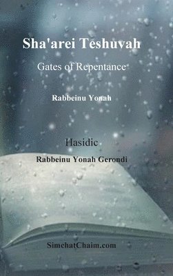 bokomslag Sha'arei Teshuvah - Gates of Repentance [Rabbeinu Yonah]