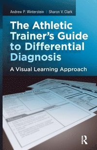 bokomslag The Athletic Trainer's Guide to Differential Diagnosis