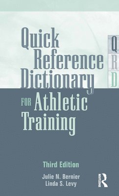 Quick Reference Dictionary for Athletic Training 1