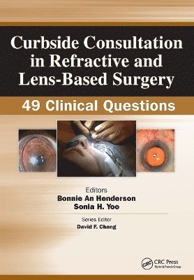 Curbside Consultation in Refractive and Lens-Based Surgery 1