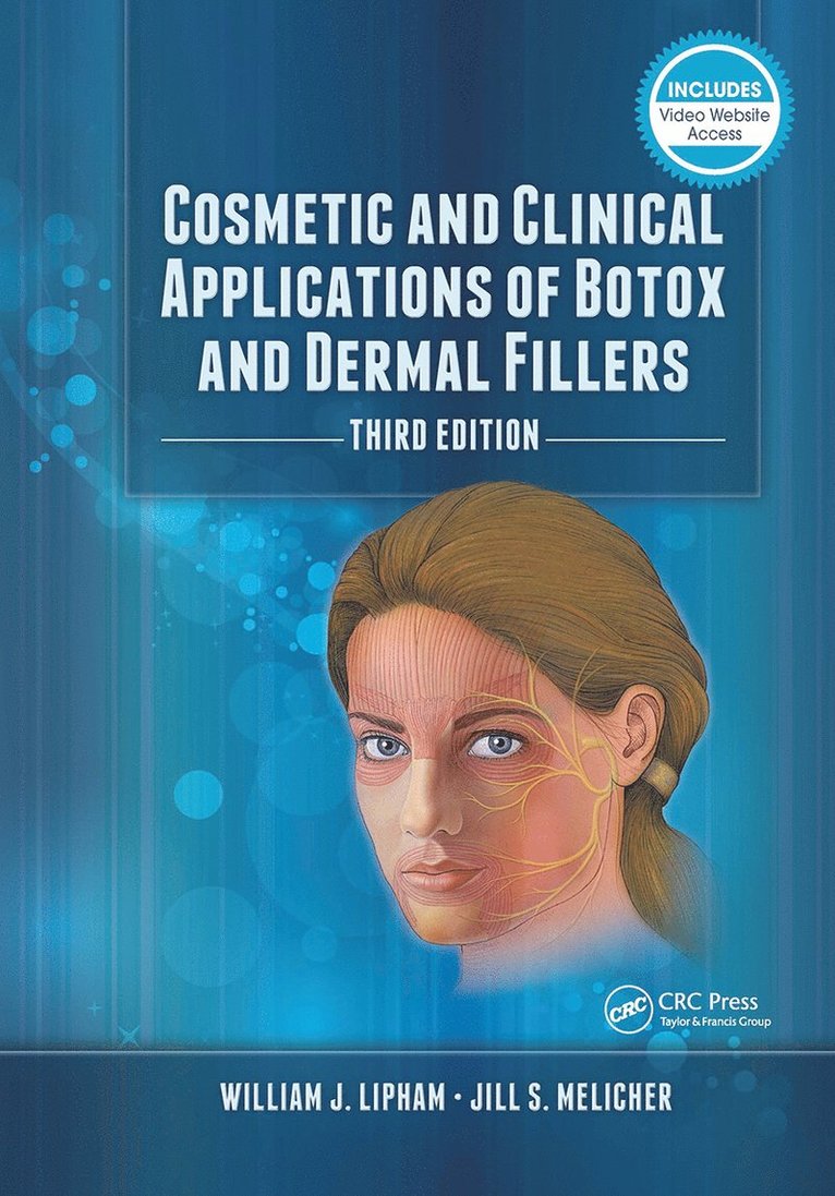 William J. Lipham, Jill Mellicher - Cosmetic and Clinical Applications of Botox and Dermal Fillers, Inbunden