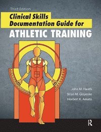 bokomslag Clinical Skills Documentation Guide for Athletic Training
