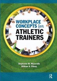 bokomslag Workplace Concepts for Athletic Trainers