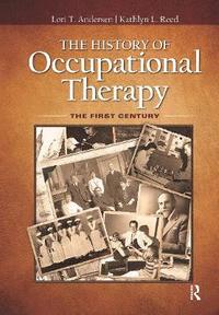 bokomslag The History of Occupational Therapy