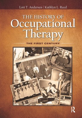 The History of Occupational Therapy 1