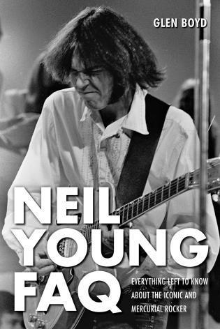Glen Boyd - Neil Young FAQ, Häftad