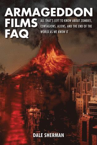 Dale Sherman - Armageddon Films FAQ, Häftad