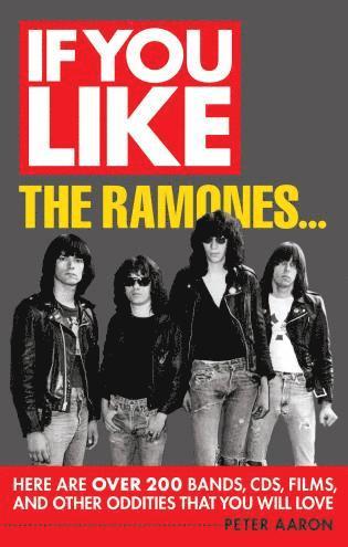 bokomslag If You Like the Ramones...