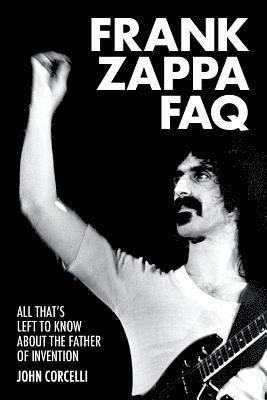 bokomslag Frank Zappa FAQ