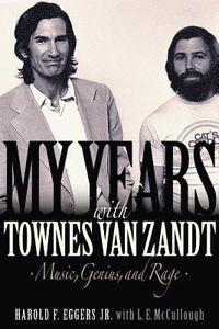 bokomslag My Years with Townes Van Zandt