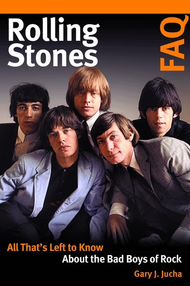Gary J. Jucha - Rolling Stones FAQ, Häftad