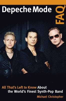 Michael Christopher - Depeche Mode FAQ, Häftad