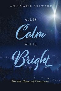 bokomslag All Is Calm All Is Bright
