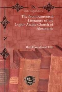 bokomslag The Nomocanonical Literature of the Copto-Arabic Church of Alexandria