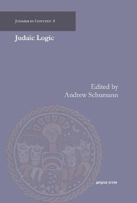 Tzvee Zahavy, Andrew Schumann - Judaic Logic, Inbunden