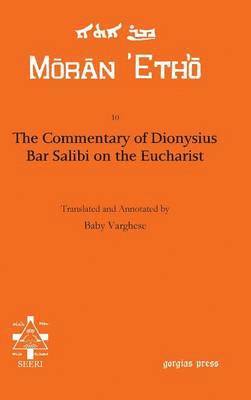 The Commentary of Dionysius Bar Salibi on the Eucharist 1