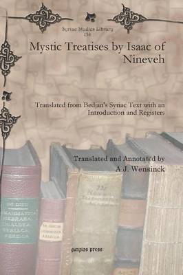 A J Wensinck, A. J. Wensinck - Mystic Treatises by Isaac of Nineveh, Inbunden