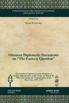 bokomslag Ottoman Diplomatic Documents on &quot;The Eastern Question&quot;
