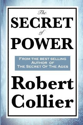 Robert Collier - Secret of Power, Häftad