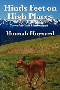 bokomslag Hinds Feet on High Places Complete and Unabridged by Hannah Hurnard