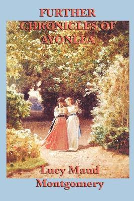 bokomslag Further Chronicles of Avonlea