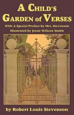 Child's Garden of Verses, with a special preface by Mrs. Stevenson