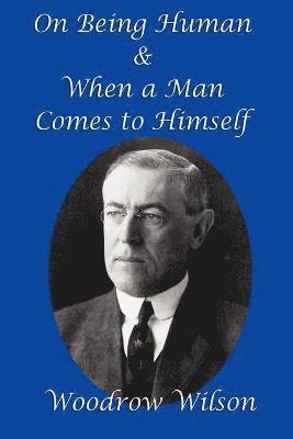 On Being Human and When a Man Comes to Himself