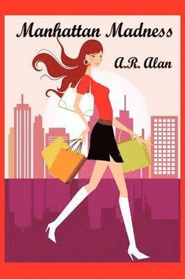 A R Alan - Manhattan Madness, Häftad