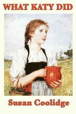 Susan Coolidge - What Katy Did, Häftad