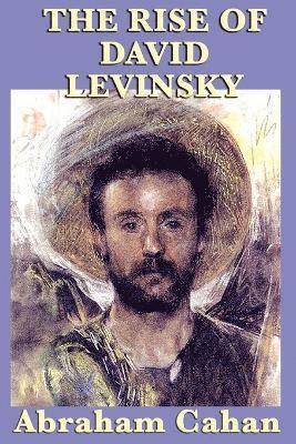 bokomslag The Rise of David Levinsky