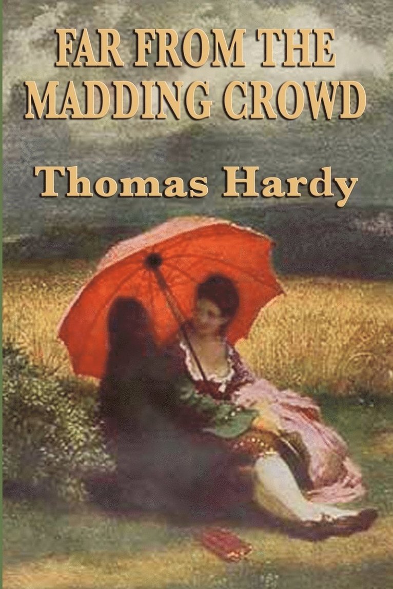 Thomas Defendant Hardy, Defendant Hardy, Thomas - Far from the Madding Crowd, Häftad