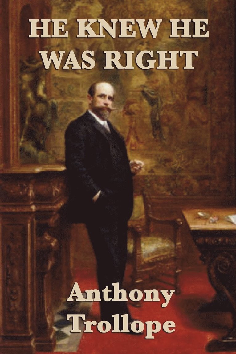 He Knew He was Right