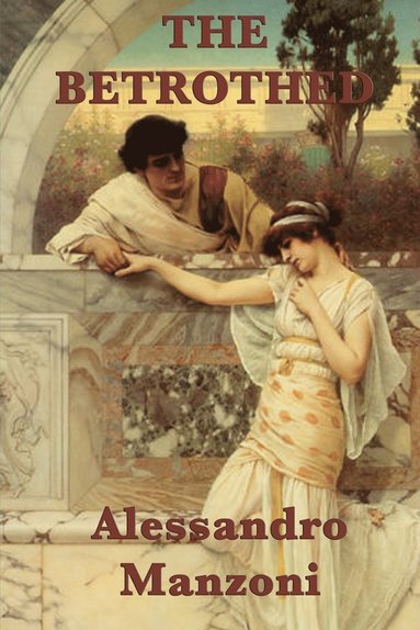 Alessandro Manzoni - Betrothed, Häftad