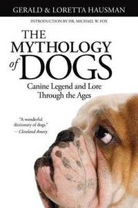 bokomslag The Mythology of Dogs