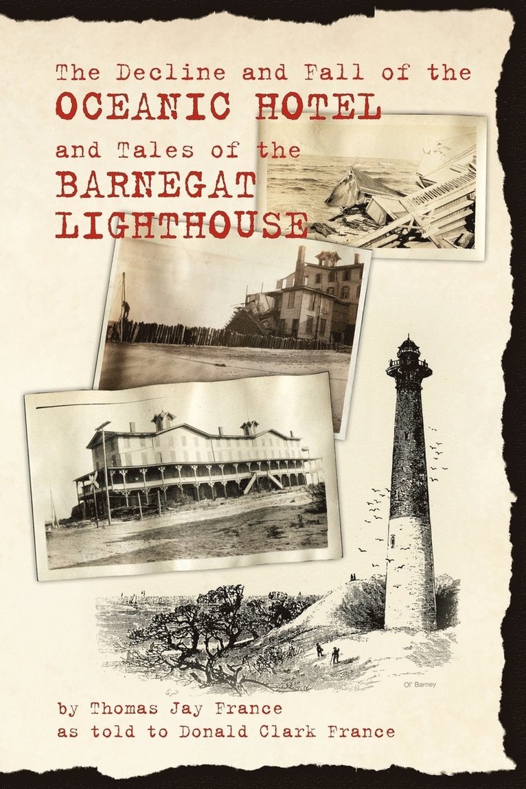 The Decline and Fall of the Oceanic Hotel and Tales of the Barnegat Lighthouse 1