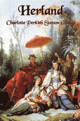 Charlotte Perkins Gilman - Herland, Häftad