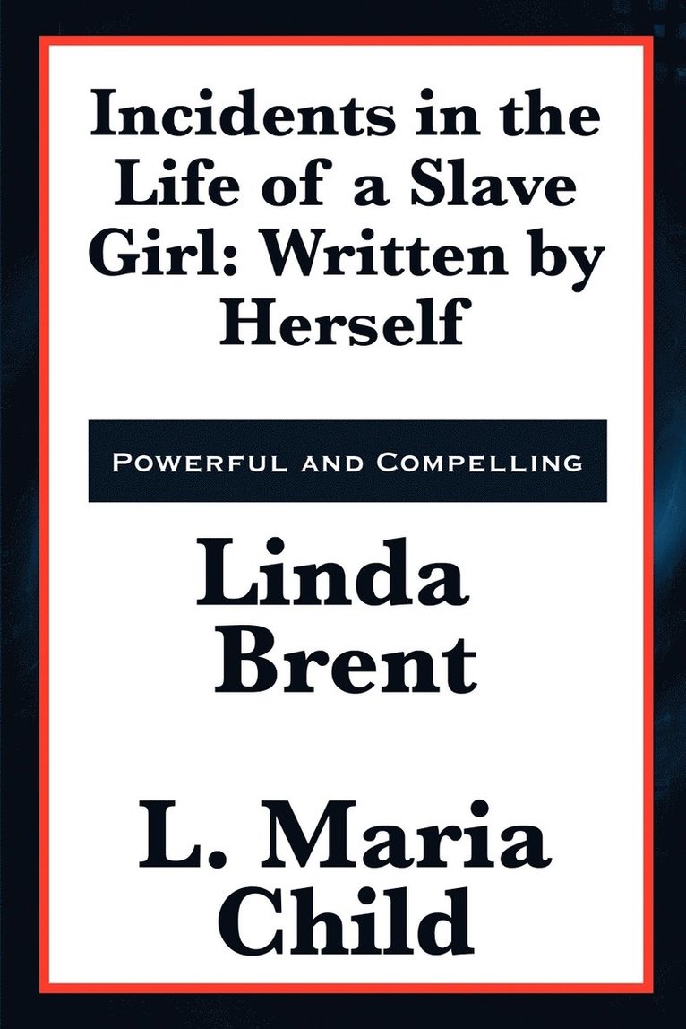 Incidents in the Life of a Slave Girl 1