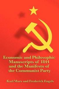 bokomslag Economic and Philosophic Manuscripts of 1844 and the Manifesto of the Communist Party