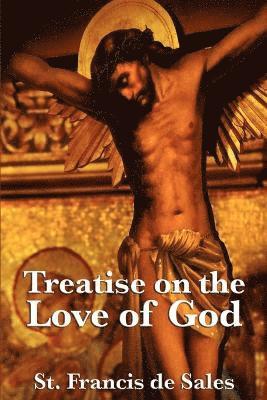 bokomslag Treatise on the Love of God