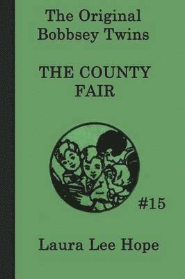 bokomslag The Bobbsey Twins at the County Fair