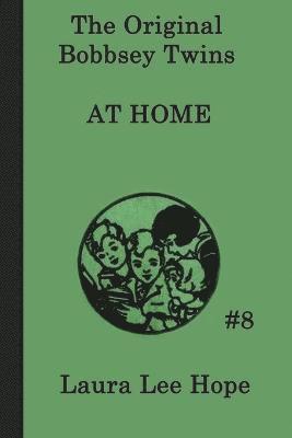 Laura Lee Hope - Bobbsey Twins at Home, Häftad