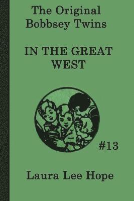 The Bobbsey Twins In the Great West 1