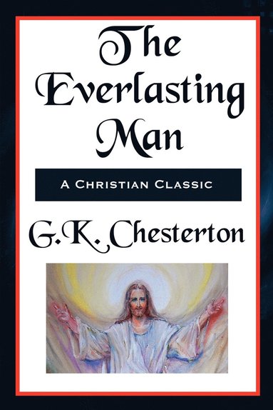 bokomslag Everlasting Man Complete and Unabridged
