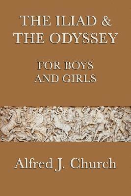 Iliad & the Odyssey for Boys and Girls
