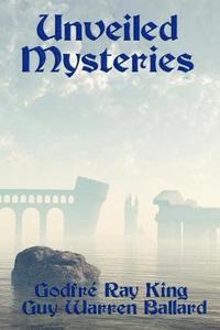 bokomslag Unveiled Mysteries