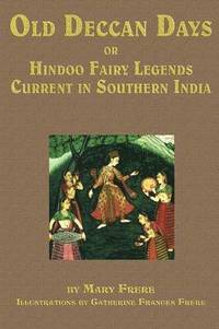 bokomslag Old Deccan Days, Or, Hindoo Fairy Tales Current in Southern India