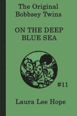 Laura Lee Hope - Bobbsey Twins on the Deep Blue Sea, Häftad