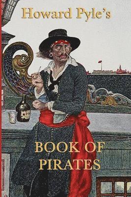 Howard Pyle's Book of Pirates 1