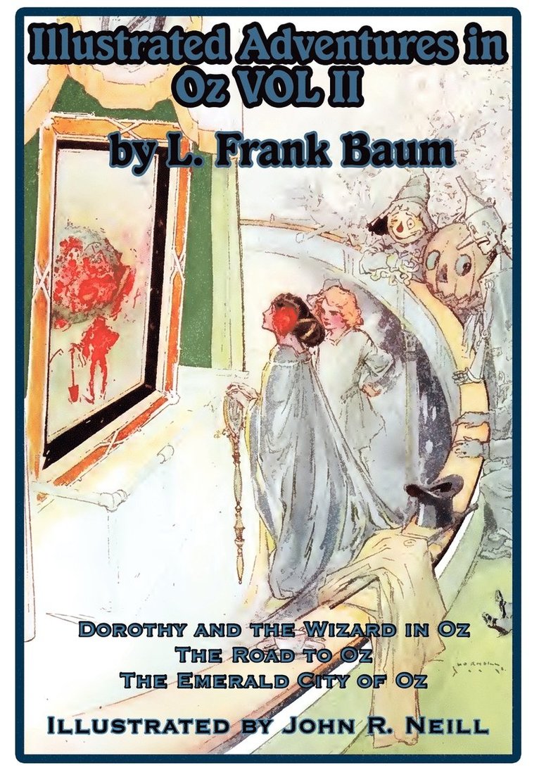 L Frank Baum, John R Neill, L. Frank Baum, John R. Neill - Illustrated Adventures in Oz Vol II, Häftad